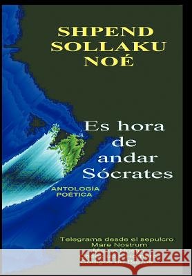 Es Hora de Andar Socrates Shpend Sollaku No 9781463402976 Authorhouse - książka