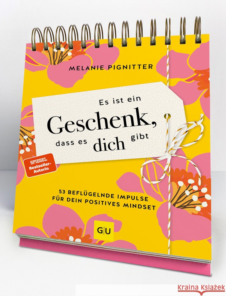 Es ist ein Geschenk, dass es dich gibt - Der Tischaufsteller zum SPIEGEL Bestseller Pignitter, Melanie 9783833899355 Gräfe & Unzer - książka