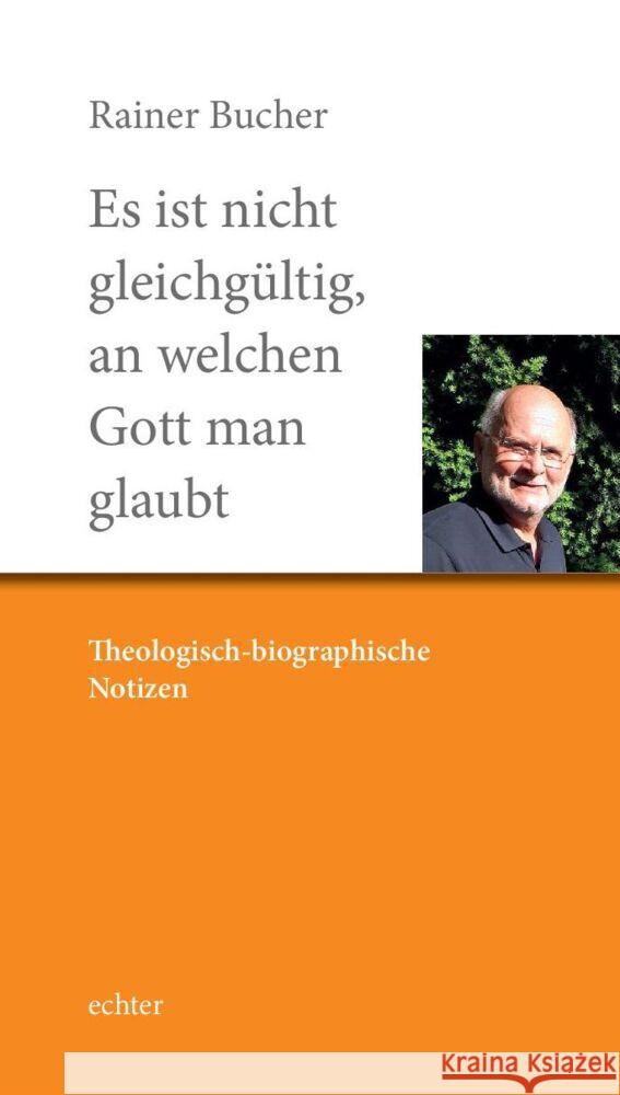 Es ist nicht gleichgültig, an welchen Gott man glaubt Bucher, Rainer 9783429057480 Echter - książka