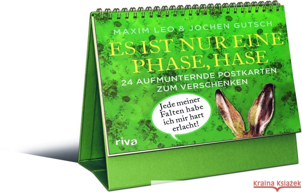 Es ist nur eine Phase, Hase - 24 aufmunternde Postkarten zum Verschenken : Aufstellbuch Leo, Maxim; Gutsch, Jochen 9783742309075 riva - książka
