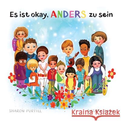 Es ist okay, ANDERS zu sein: Ein Kinderbuch über Vielfalt und gegenseitige Wertschätzung Purtill, Sharon 9781989733714 Dunhill Clare Publishing - książka