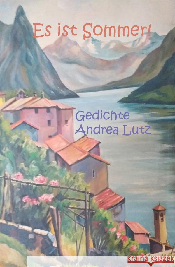 Es ist Sommer! Lutz, Andrea 9783759819574 epubli - książka