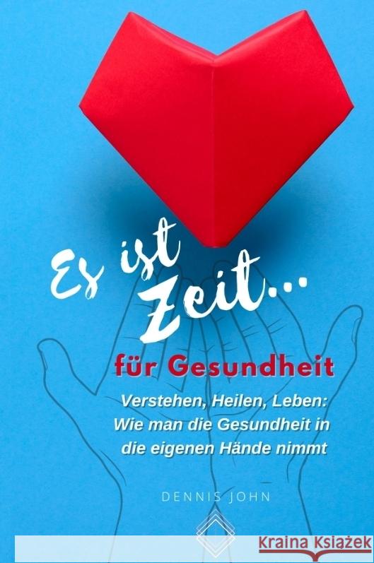 Es ist Zeit für Gesundheit John, Dennis 9783384498656 Abundanzer - książka
