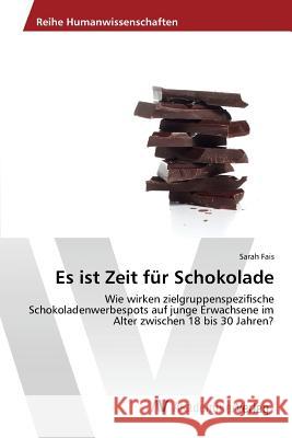Es ist Zeit für Schokolade Fais Sarah 9783639852493 AV Akademikerverlag - książka