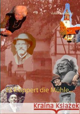 Es klappert die Mühle...: Lebensrückblicke Volker Schoßwald 9783740748395 Twentysix - książka