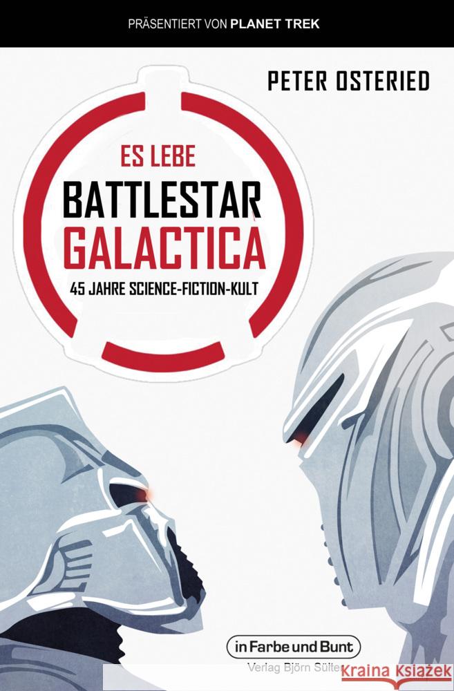 Es lebe Battlestar Galactica Osteried, Peter 9783959364720 Der Verlag in Farbe und Bunt - książka