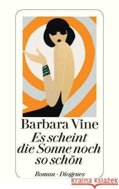 Es scheint die Sonne noch so schön : Ausgezeichnet mit dem Gold Dagger Award der British Crime Writers' Association, 1987. Roman Vine, Barbara Orth-Guttmann, Renate   9783257224177 Diogenes - książka