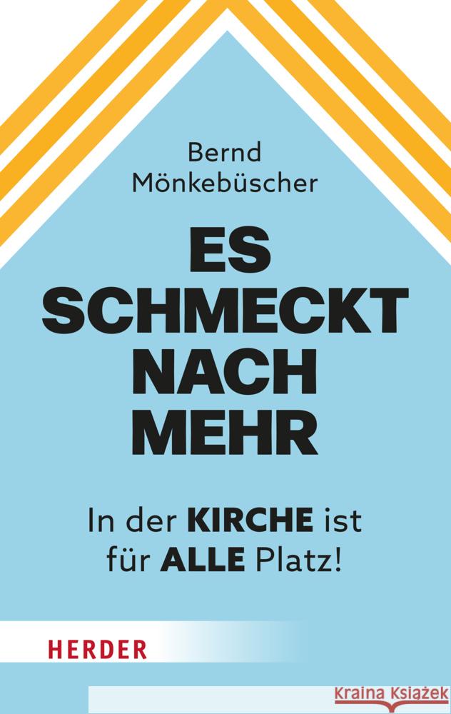 Es schmeckt nach mehr Mönkebüscher, Bernd 9783451395017 Herder, Freiburg - książka