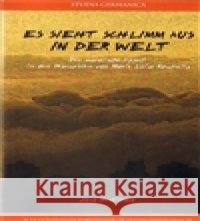 Es sieht Schlimm aus in der Welt Jana Hrdličková 9788074140259 Univerzita J.E.Purkyně - książka