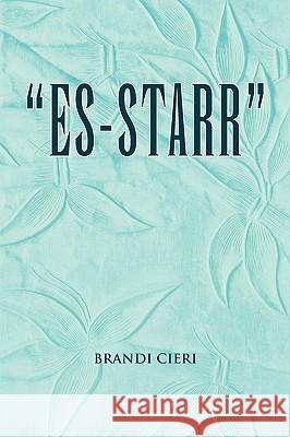 Es-Starr Brandi Cieri 9781450025355 Xlibris Corporation - książka