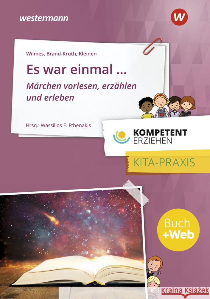 Es war einmal ... Märchen erzählen und erleben Wilmes, Andrea, Brand-Kruth, Dieter, Kleinen, Rolf Peter 9783427127604 Bildungsverlag EINS - książka