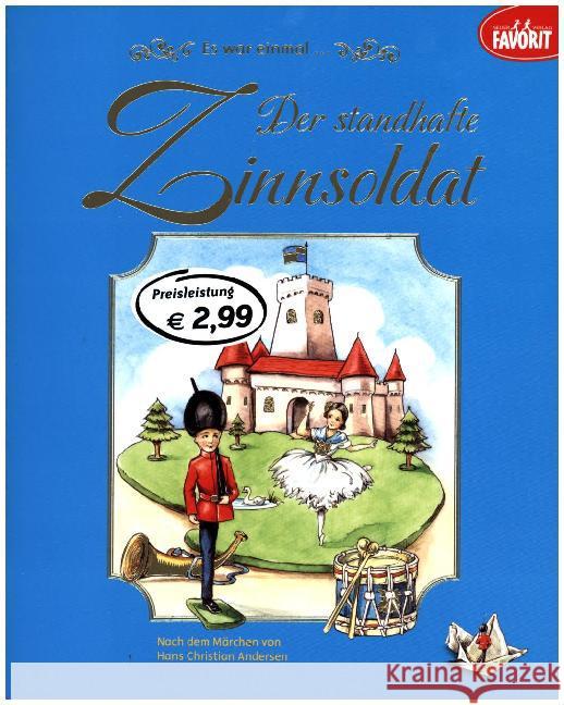 Es war einmal... Der standhafte Zinnsoldat Andersen, Hans Christian 9783849423070 Neuer Favorit Verlag - książka