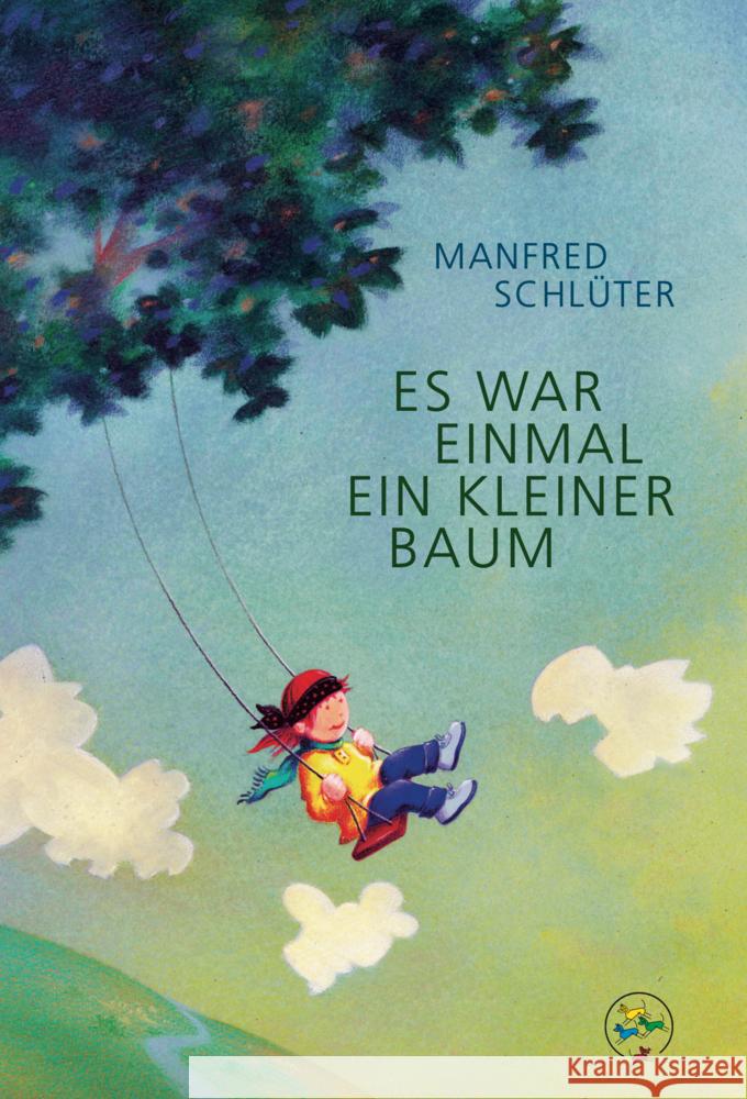 Es war einmal ein kleiner Baum Schlüter, Manfred 9783947727148 Edition buntehunde - książka