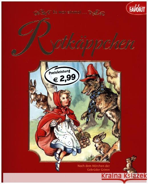 Es war einmal... Rotkäppchen Grimm, Jacob; Grimm, Wilhelm 9783849423001 Neuer Favorit Verlag - książka