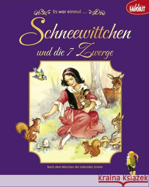 Es war einmal... Schneewittchen und die 7 Zwerge Grimm, Jacob; Grimm, Wilhelm 9783849423032 Neuer Favorit Verlag - książka