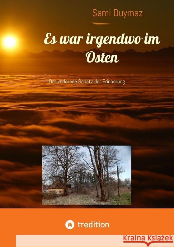 Es war irgendwo im Osten Duymaz, Sami 9783347956179 tredition - książka