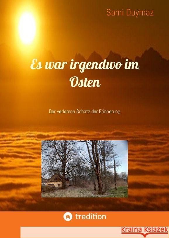 Es war irgendwo im Osten Duymaz, Sami 9783347956186 tredition - książka