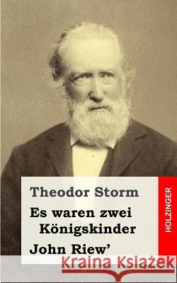 Es waren zwei Königskinder / John Riew' Storm, Theodor 9781484071601 Createspace - książka