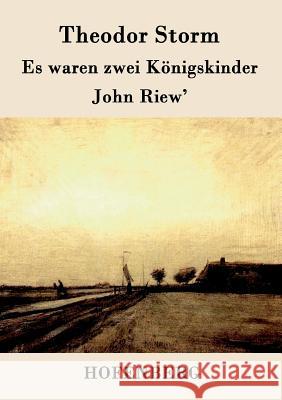 Es waren zwei Königskinder / John Riew' Theodor Storm   9783843032667 Hofenberg - książka