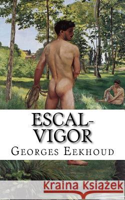 Escal-Vigor Georges Eekhoud Eric Lorio 9782930718712 Ultraletters - książka