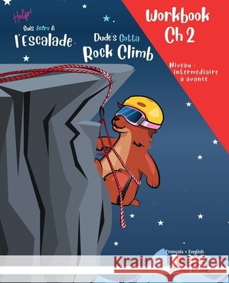 Escalade 2 Magali Marmotte Workbook fran?ais/anglais: Chapitre 2 sur 10 Muddy Frank 9782488524056 Afnil - książka