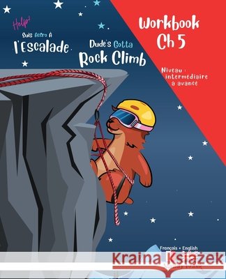 Escalade 5 Magali Marmotte Workbook fran?ais/anglais: Chapitre 5 sur 10 Muddy Frank 9782488524087 Afnil - książka