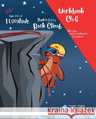 Escalade 6 Magali Marmotte Workbook fran?ais anglais: Chapitre 6 sur 10 Muddy Frank 9782488524094 Afnil - książka