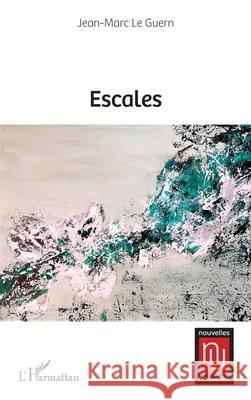 Escales Jean-Marc L 9782336447230 Editions L'Harmattan - książka