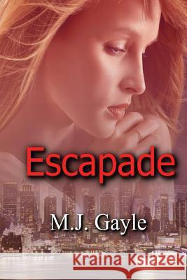 Escapade M. J. Gayle 9781536833379 Createspace Independent Publishing Platform - książka