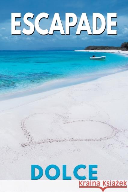 Escapade Dolce 9781634770576 Dreamspinner Press - książka