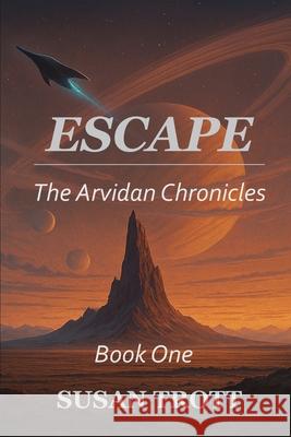 Escape Susan Trott 9781998107544 Tagger Press - książka