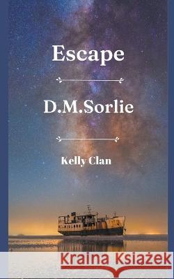 Escape D M Sorlie   9798215574225 Enchanted Island Publishing - książka