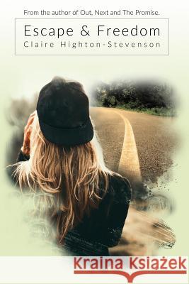 Escape & Freedom Claire Highton-Stevenson 9781722225599 Createspace Independent Publishing Platform - książka
