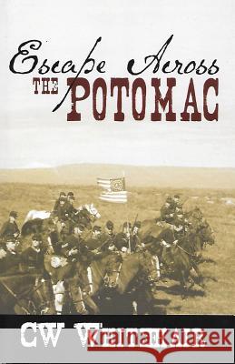 Escape Across the Potomac Cw Whitehair 9781091293809 Independently Published - książka