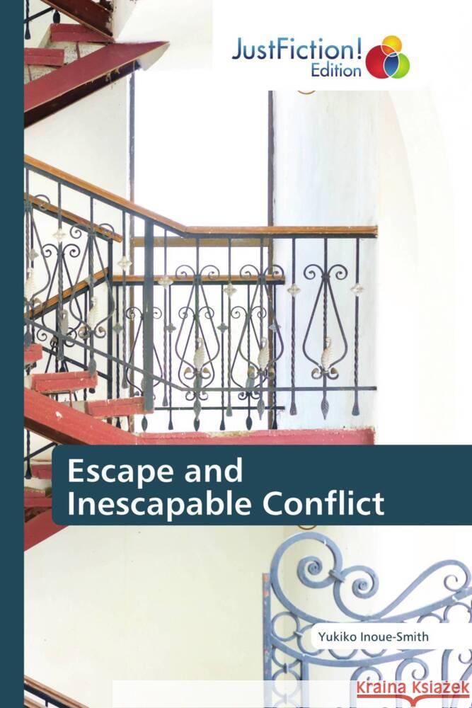 Escape and Inescapable Conflict Inoue-Smith, Yukiko 9786206743422 JustFiction Edition - książka