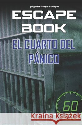 Escape Book: El cuarto del Pánico Añón Requena, Mari 9798513005773 Independently published - książka