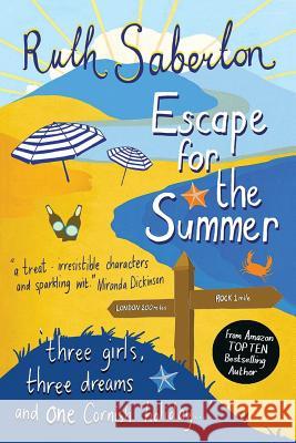 Escape for the Summer Ruth Saberton 9781523695997 Createspace Independent Publishing Platform - książka