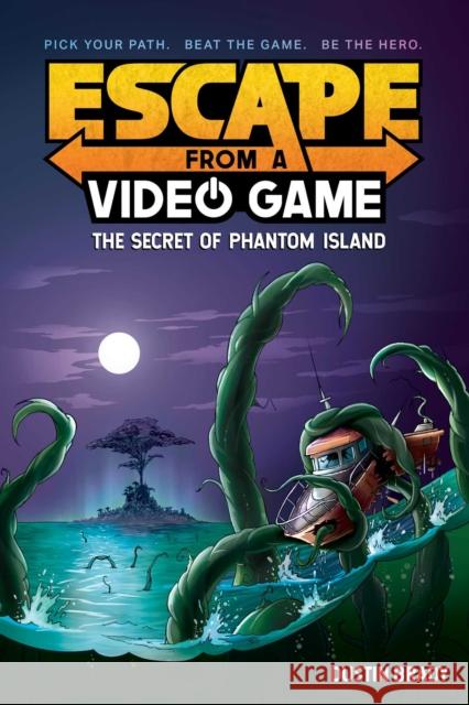 Escape from a Video Game: The Secret of Phantom Island Dustin Brady 9781524858803 Andrews McMeel Publishing - książka