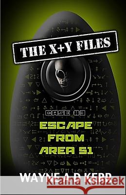 Escape from Area 51 Wayne a. D. Kerr 9780990417934 Canusa LLC - książka