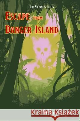 Escape From Danger Island Whip Lipsey 9798986243221 Etherege & Wycherley - książka