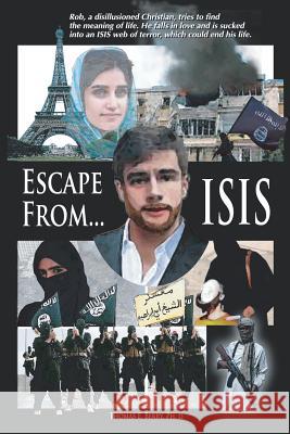 Escape from ISIS Thomas E Berry, PhD 9781681813196 Strategic Book Publishing - książka