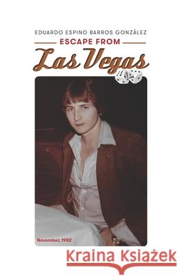 Escape from Las Vegas Eduardo Espino Barros 9798518614017 Independently Published - książka