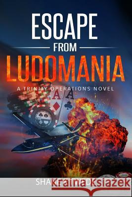 Escape from Ludomania: A Trinity Operations Novel Shane K. Twede 9781644260029 Dorrance Publishing Co. - książka