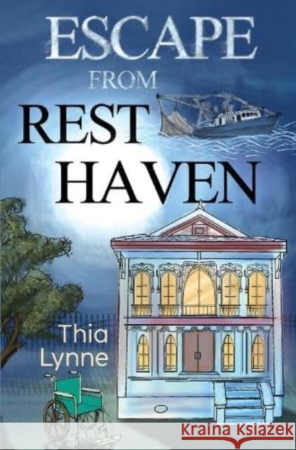 Escape From Rest Haven Thia Lynne 9781837940516 Pegasus Elliot Mackenzie Publishers - książka