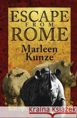 Escape from Rome: Second Edition Marleen Kunze 9780998695051 2D Fruit Publishing - książka