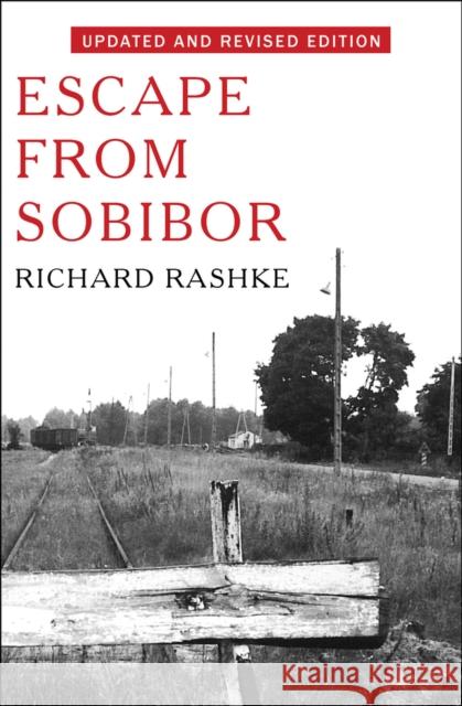 Escape from Sobibor Rashke, Richard 9781480458512 Delphinium Books - książka