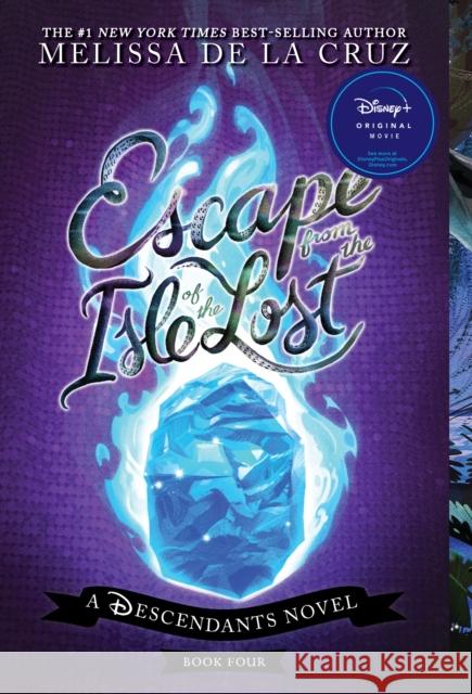 Escape from the Isle of the Lost: A Descendants Novel Melissa d 9781368112420 Hyperion - książka