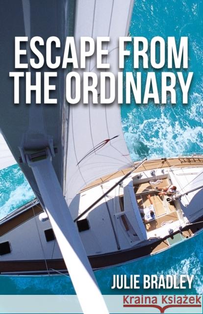 Escape from the Ordinary Julie Bradley 9781732918405 Close Reach Publishing - książka