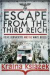 Escape from the Third Reich Sune Persson 9781526760715 Pen & Sword Books Ltd