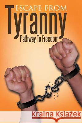 Escape from Tyranny Cliff Lecleir 9781483679891 Xlibris Corporation - książka